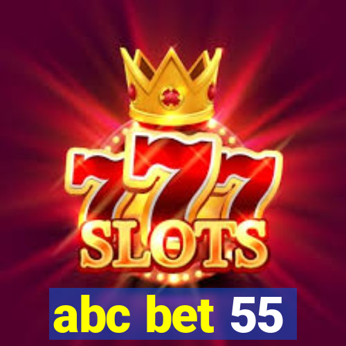abc bet 55